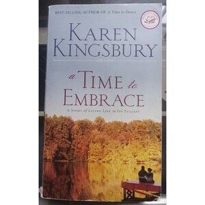 A Time to Embrace by Karen Kingsbury – Paperback VG